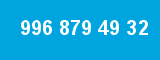 996 879 49 32 996 879 49 32